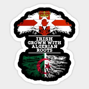 Northern Irish Grown With Algerian Roots - Gift for Algerian With Roots From Algeria Sticker